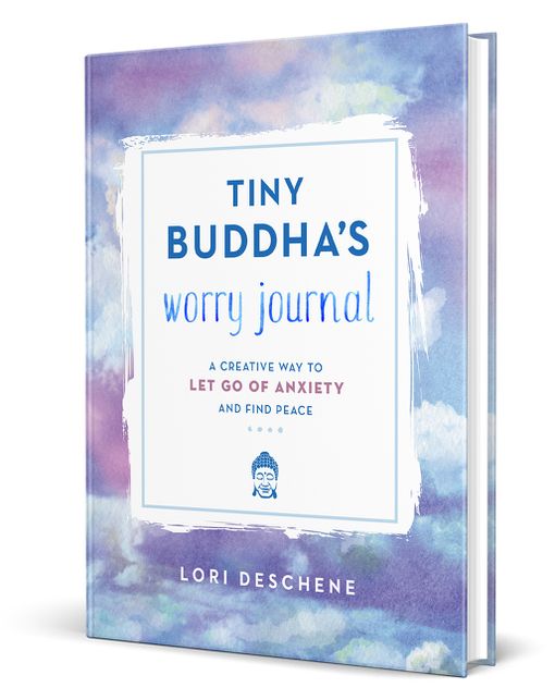 Tiny Buddha S Worry Journal Lori Deschene Hardcover