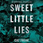 Sweet Little Lies Downloadable audio file UBR by Caz Frear