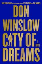 City of Dreams Hardcover  by Don Winslow