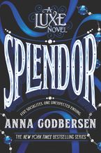 Splendor Paperback  by Anna Godbersen