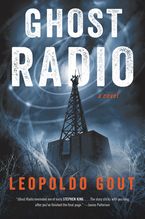 Ghost Radio Paperback  by Leopoldo Gout