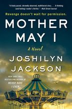 Mother May I Hardcover  by Joshilyn Jackson