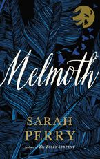Melmoth Hardcover  by Sarah Perry