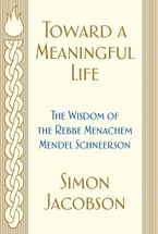 Toward a Meaningful Life Hardcover  by Simon Jacobson