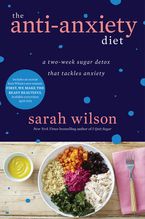 The Anti-Anxiety Diet eBook  by Sarah Wilson