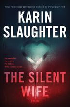 The Silent Wife Hardcover  by Karin Slaughter