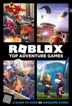 Roblox Top Adventure Games Hardcover  by Official Roblox Books (HarperCollins)