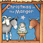 Christmas in the Manger Padded Board Book Board book  by Nola Buck