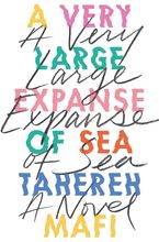 A Very Large Expanse of Sea Hardcover  by Tahereh Mafi