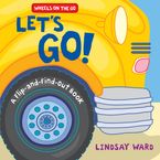 Let’s Go! Board book  by Lindsay Ward