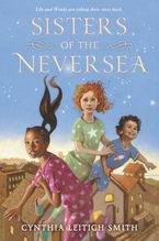 Sisters of the Neversea Hardcover  by Cynthia Leitich Smith