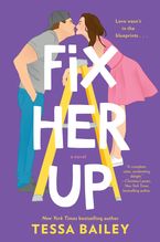 Fix Her Up Paperback  by Tessa Bailey