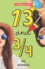 Friendship List #4: 13 and 3/4 Hardcover  by Lisa Greenwald