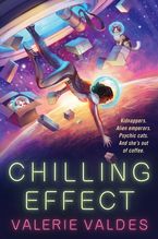 Chilling Effect Paperback  by Valerie Valdes