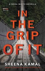 In The Grip Of It Paperback  by Sheena Kamal