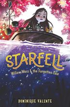 Starfell #2: Willow Moss & the Forgotten Tale Hardcover  by Dominique Valente