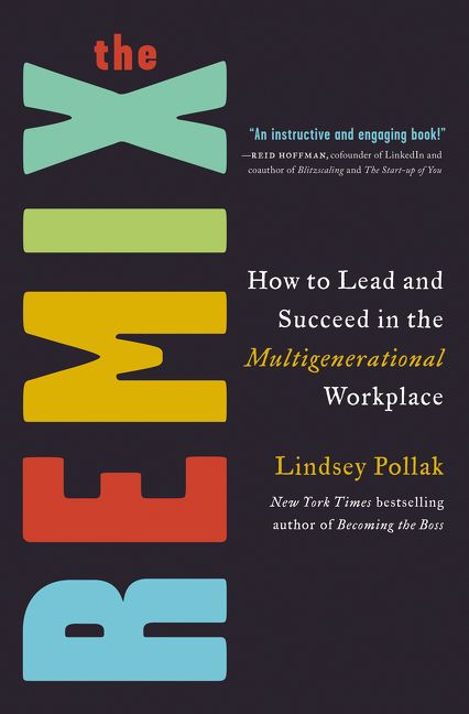 Book cover image: The Remix: How to Lead and Succeed in the Multigenerational Workplace