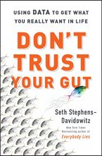 Don't Trust Your Gut