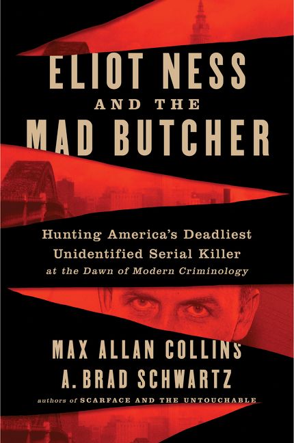 Eliot Ness and the Mad Butcher, Paperback, Max Allan Collins