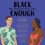 Black Enough Downloadable audio file UBR by Ibi Zoboi