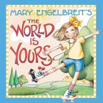 Mary Engelbreit’s The World Is Yours Hardcover  by Mary Engelbreit