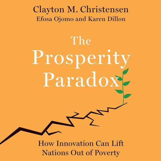 Book cover image: The Prosperity Paradox: How Innovation Can Lift Nations Out of Poverty