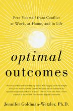 Book cover image: Optimal Outcomes: Free Yourself from Conflict at Work, at Home, and in Life