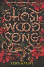 Ghost Wood Song Hardcover  by Erica Waters