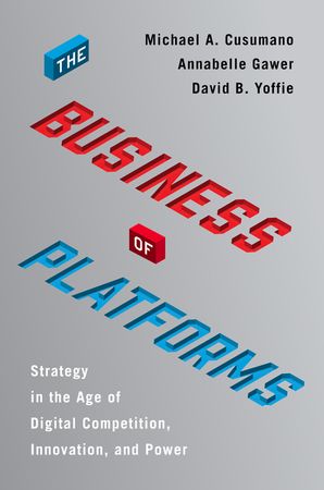 Book cover image: The Business of Platforms: Strategy in the Age of Digital Competition, Innovation, and Power