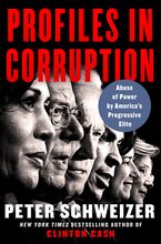 Profiles in Corruption Hardcover  by Peter Schweizer