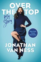 Over the Top Paperback  by Jonathan Van Ness