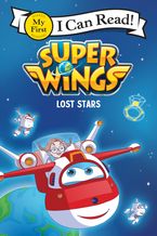 Super Wings: Lost Stars eBook  by Steve Foxe