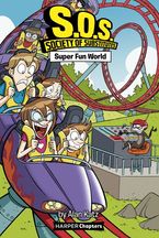 S.O.S.: Society of Substitutes #4: Super Fun World Hardcover  by Alan Katz
