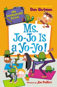 my-weirder-est-school-7-ms-jo-jo-is-a-yo-yo