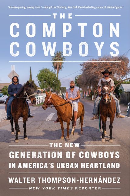 The Compton Cowboys - Walter Thompson-Hernandez - Hardcover