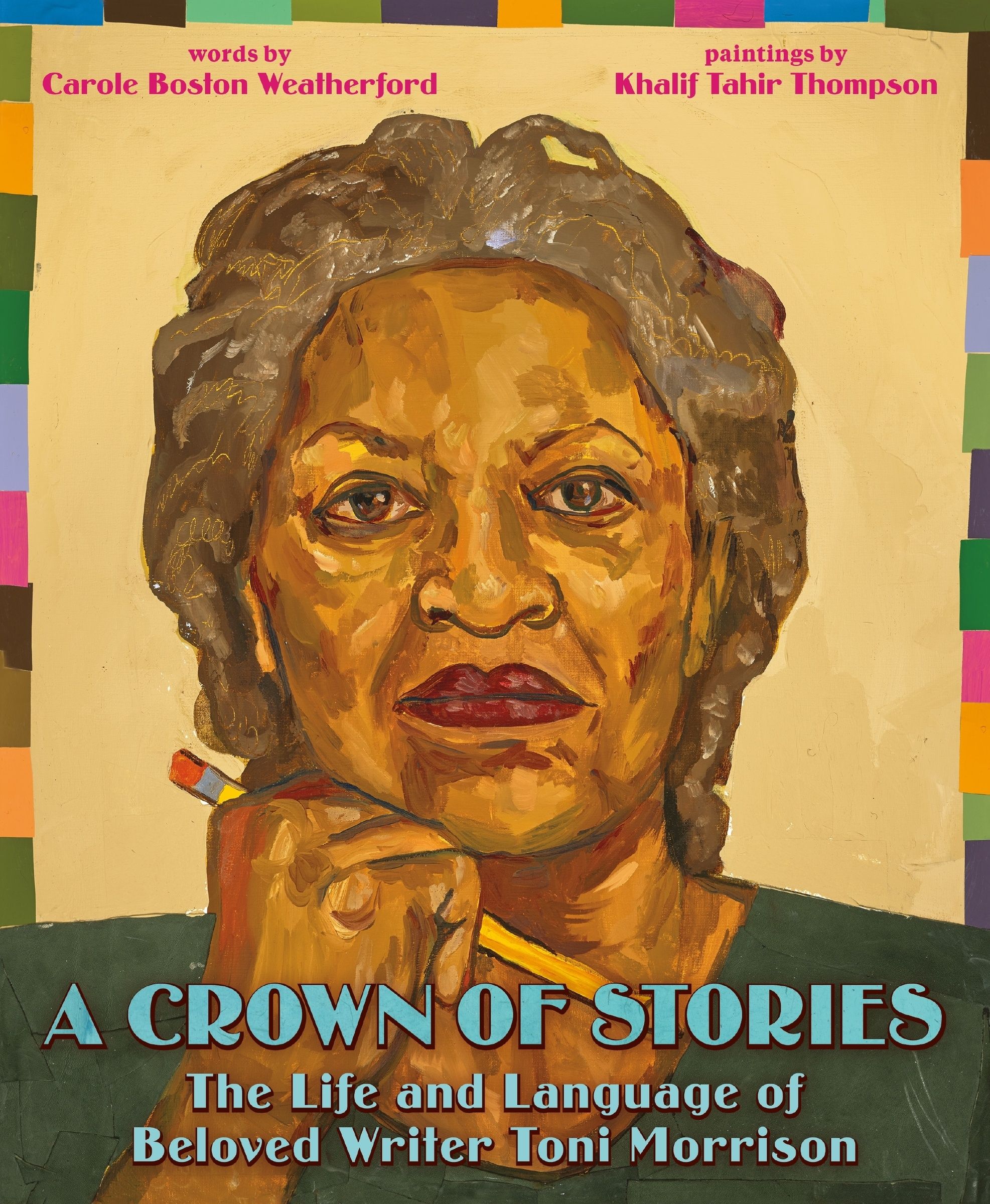 A Crown of Stories: The Life and Language of Beloved Writer Toni Morrison, Hardback, Carole Boston Weatherford