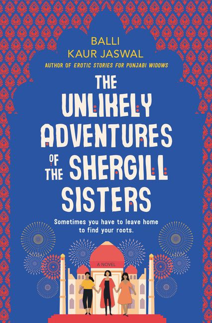 The Unlikely Adventures of the Shergill Sisters Intl