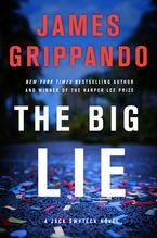 The Big Lie Hardcover  by James Grippando