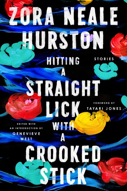 Image result for Hitting A Straight Lick With A Crooked Stick by Zora Neale Hurston