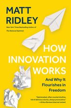 How Innovation Works Hardcover  by Matt Ridley
