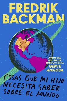 Things My Son Needs to Know About the World \ Cosas que mi hij (Spanish edition)