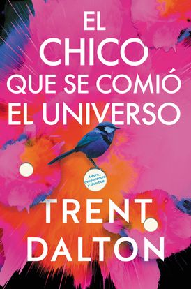 Boy Swallows Universe \ El chico que se comió el universo (Spanish edition)