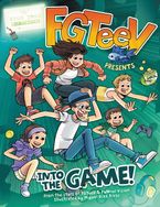 FGTeeV Presents: Into the Game! Hardcover  by FGTeeV