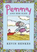 Penny and Her Sled Hardcover  by Kevin Henkes