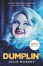 Dumplin’ Movie Tie-in Edition Paperback  by Julie Murphy