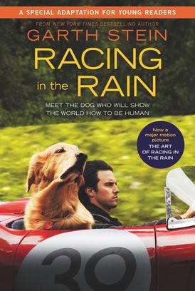 Racing in the Rain Movie Tie-In Young Readers' Edition
