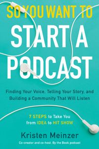 so-you-want-to-start-a-podcast