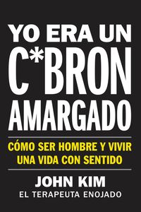 i-used-to-be-a-miserable-fck-yo-era-un-cbron-amargado-spanish-edition