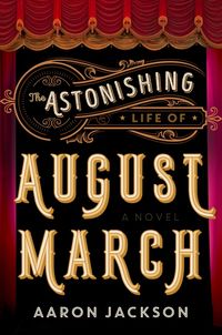 the-astonishing-life-of-august-march