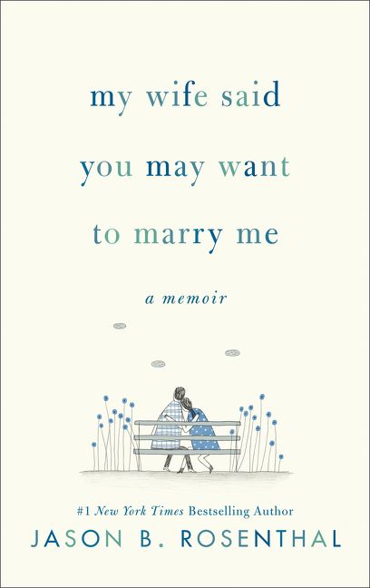 My Wife Said You May Want to Marry Me Book Cover